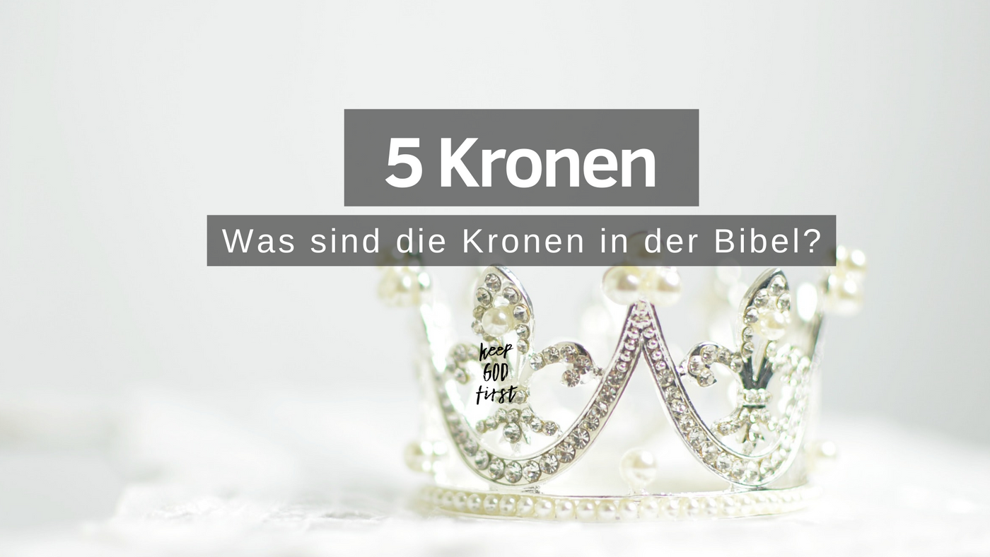 Die 5 Kronen der Bibel