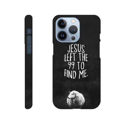 Left the 99 Phone Case