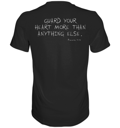Guard your Heart Shirt Herren